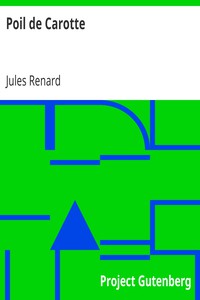 Poil de Carotte by Jules Renard