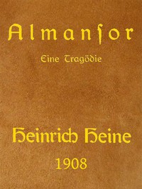 Almansor: Eine Tragödie by Heinrich Heine