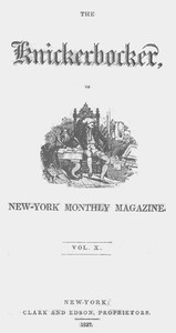 The Knickerbocker, Vol. 10, No. 1, July 1837 by Various