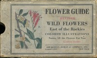 Flower Guide: Wild Flowers East of the Rockies by Chester A. Reed