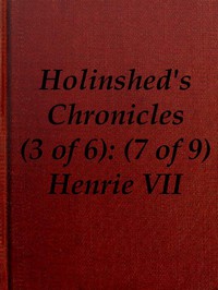 Chronicles of England, Scotland and Ireland (3 of 6): England (7 of 9) by Holinshed