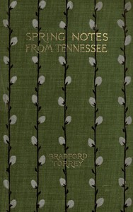 Spring notes from Tennessee by Bradford Torrey