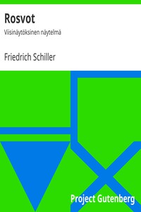 Rosvot: Viisinäytöksinen näytelmä by Friedrich Schiller