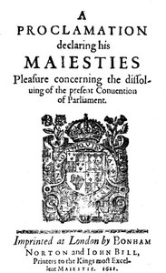 A Proclamation Declaring His Maiesties Pleasure Concerning the Dissoluing of the