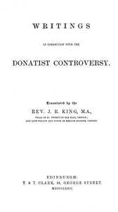 Writings in Connection with the Donatist Controversy by Augustine