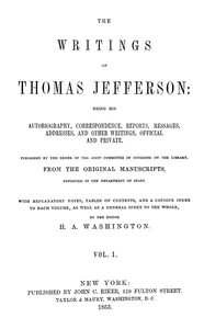 The Writings of Thomas Jefferson, Vol. 1 (of 9) by Thomas Jefferson