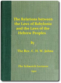 The Relations between the Laws of Babylonia and the Laws of the Hebrew Peoples