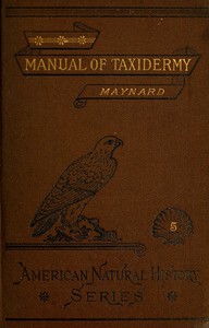 Manual of Taxidermy by C. J. Maynard