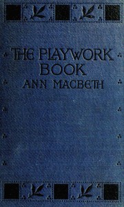 The Playwork Book by Ann Macbeth