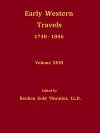 Pattie's Personal Narrative, 1824-1830; Willard's Inland Trade with New Mexico,