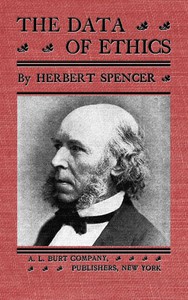 The Data of Ethics by Herbert Spencer