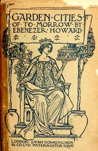 Garden Cities of To-Morrow by Sir Ebenezer Howard