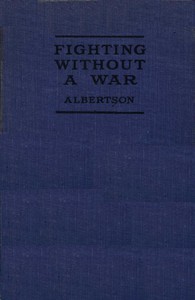 Fighting Without a War: An Account of Military Intervention in North Russia