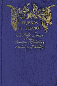 Friends of France by A. Piatt Andrew