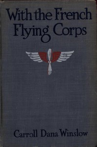 With the French Flying Corps by Carroll Dana Winslow