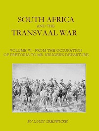 South Africa and the Transvaal War, Vol. 6 (of 8) by Louis Creswicke