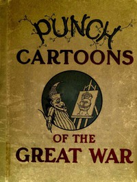 Punch Cartoons of the Great War by Various