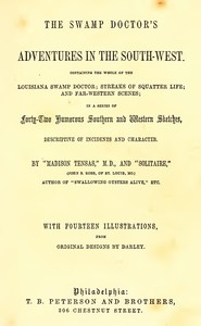 The Swamp Doctor's Adventures in The South-West by John S. Robb