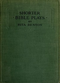 Shorter Bible Plays by Rita Benton