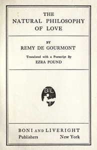 The Natural Philosophy of Love by Remy de Gourmont