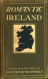 Romantic Ireland; volume 1/2 by M. F. Mansfield and Blanche McManus