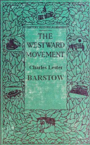 The Westward Movement by Charles L. Barstow