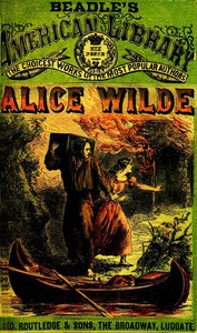Alice Wilde: The Raftsman's Daughter. A Forest Romance by Victor