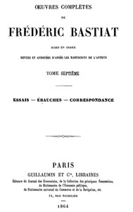 Œuvres Complètes de Frédéric Bastiat, tome 7 by Frédéric Bastiat