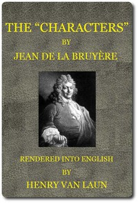 The "Characters" of Jean de La Bruyère by Jean de La Bruyère