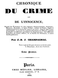 Chronique du crime et de l'innocence, tome 1/8 by J.-B.-J. Champagnac