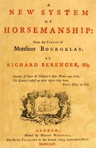 A New System of Horsemanship by Claude Bourgelat