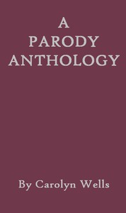 A Parody Anthology by Carolyn Wells
