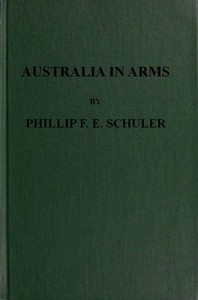 Australia in Arms by Phillip F. E. Schuler