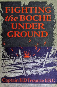 Fighting the Boche Underground by H. D. Trounce