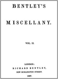 Bentley's Miscellany, Volume II by Various