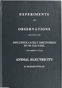 Experiments and Observations Relative to the Influence Lately Discovered by M.