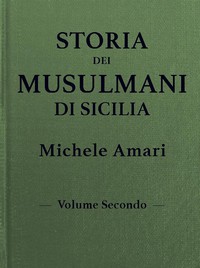 Storia dei musulmani di Sicilia, vol. II by Michele Amari