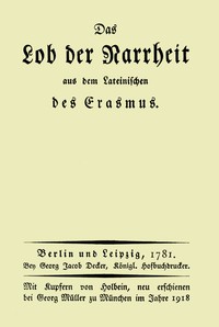 Das Lob der Narrheit by Desiderius Erasmus