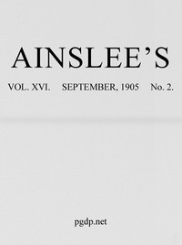 Ainslee's magazine, Volume 16, No. 2, September, 1905 by Various