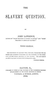 The Slavery Question by John Lawrence