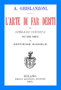 L'arte di far debiti by Antonio Ghislanzoni