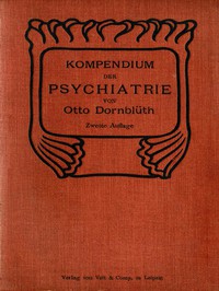 Kompendium der Psychiatrie für Studierende und Ärzte by Otto Dornblüth