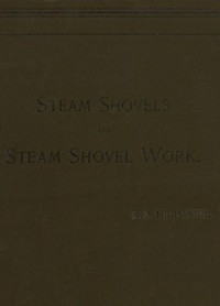 Steam Shovels and Steam Shovel Work by Edward Adolph Hermann