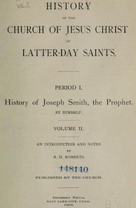 History of the Church of Jesus Christ of Latter-day Saints, Volume 2 by Smith et al.