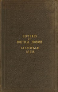 Four Introductory Lectures on Political Economy by Nassau William Senior