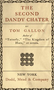 The Second Dandy Chater by Tom Gallon