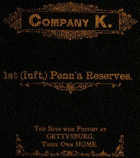 History of Company K. 1st (Inft,) Penn'a Reserves by H. N. Minnigh