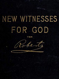 New Witnesses for God (Volume 2 of 3) by B. H. Roberts