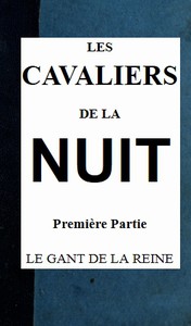 Les cavaliers de la nuit, 1er partie (t. 1/4) by Ponson du Terrail