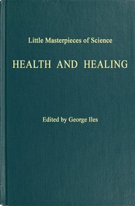 Little Masterpieces of Science: Health and Healing by George Iles